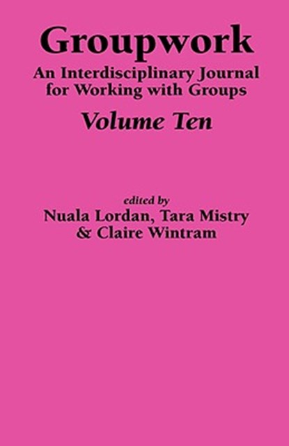 Groupwork Volume Ten, N Lordan ; T Mistry ; C Wintram - Gebonden - 9781861770646
