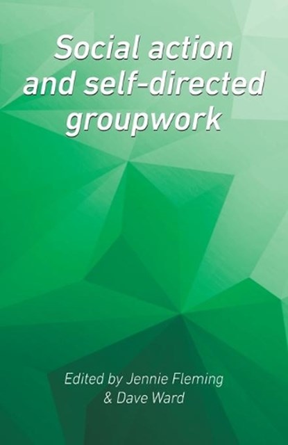 Social Action and Self-Directed Groupwork, Jennie Fleming ; Dave Ward - Paperback - 9781861771421