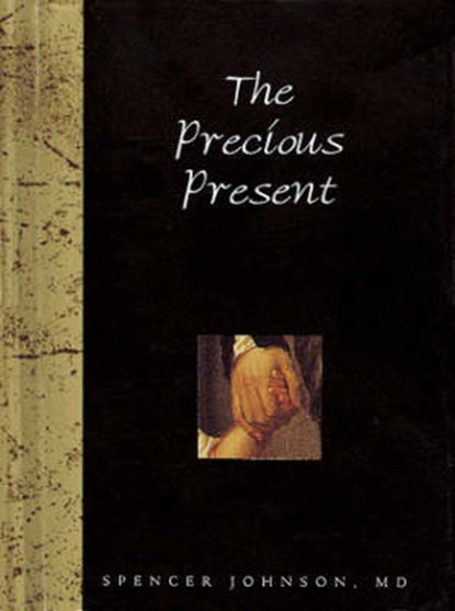 The Precious Present, Spencer Johnson - Gebonden - 9781861871084