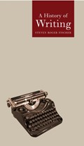 A History of Writing | Fischer, Stephen Roger ; Fischer, Steven Roger | 