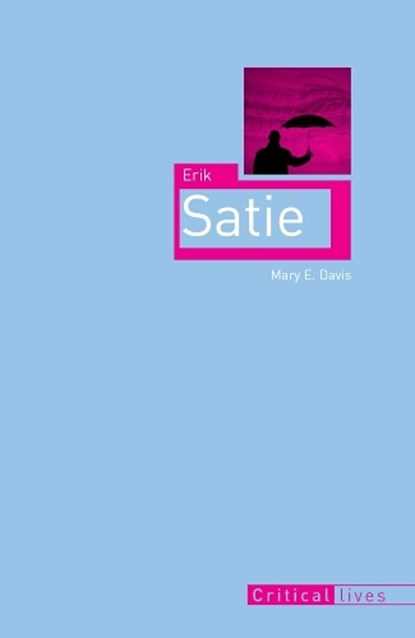 Erik Satie, Mary E. Davis - Paperback - 9781861893215