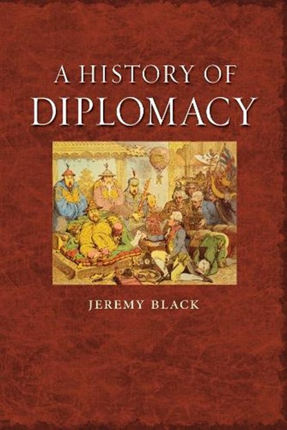 A History of Diplomacy, Jeremy Black - Paperback - 9781861898319