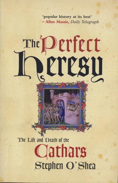 The Perfect Heresy, Stephen O'Shea - Paperback - 9781861973504