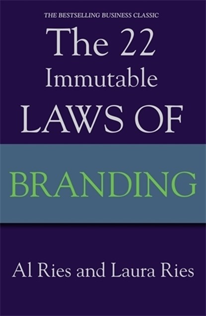 The 22 Immutable Laws Of Branding, Al Ries ; Laura Ries - Paperback - 9781861976055