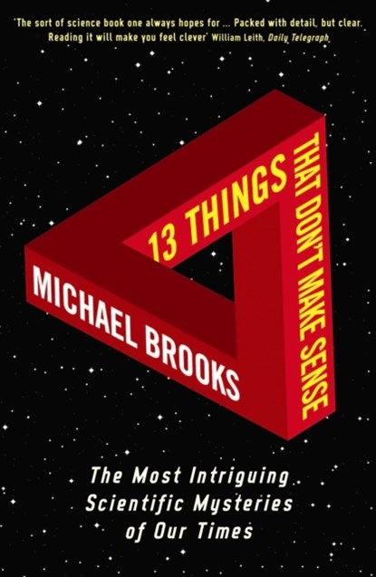 13 Things That Don't Make Sense, Michael Brooks - Paperback - 9781861976475