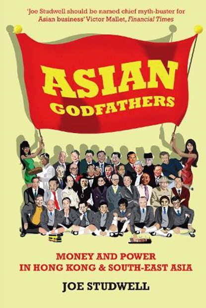 Asian Godfathers, Joe Studwell - Paperback - 9781861977113