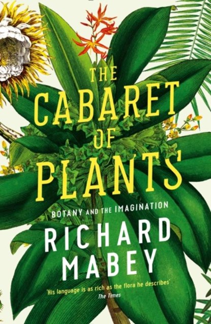 The Cabaret of Plants, Richard Mabey - Paperback - 9781861979582