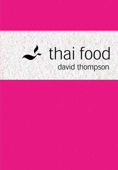Thai Food, David Thompson - Gebonden Gebonden - 9781862055148