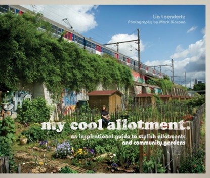 my cool allotment, LEENDERTZ,  Lia - Gebonden - 9781862059665