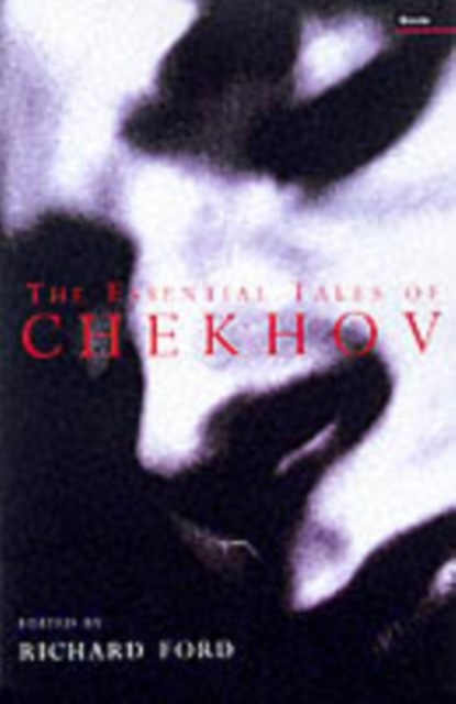 The Essential Tales Of Chekhov, A.P. Chekhov - Paperback - 9781862073005