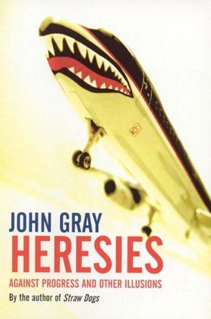 Heresies, John Gray - Paperback - 9781862077188