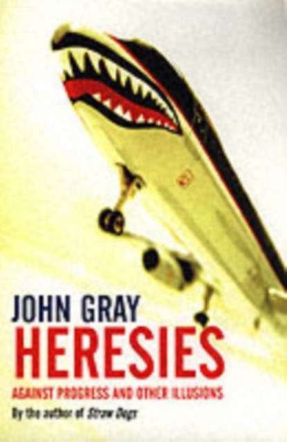 Heresies, John Gray - Paperback - 9781862077188