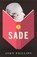 How To Read Sade, John Phillips - Paperback - 9781862077270