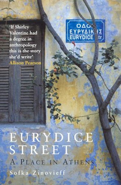 Eurydice Street, Sofka Zinovieff - Paperback - 9781862077508