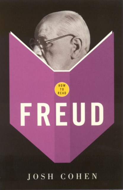 How To Read Freud, Josh Cohen - Paperback - 9781862077638