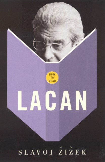 How To Read Lacan, Slavoj Zizek - Paperback - 9781862078949