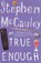 True Enough, Stephen McCauley - Paperback - 9781862079038
