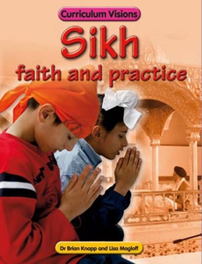 Sikh Faith and Practice, Lisa Magloff ; Brian Knapp - Paperback - 9781862144705