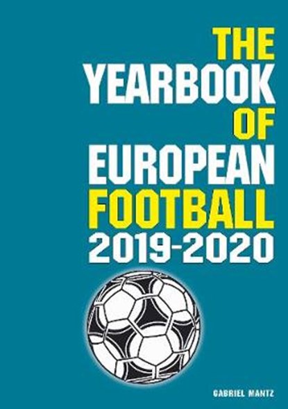 The Yearbook of European Football 2019-2020, Gabriel Mantz - Paperback - 9781862234130