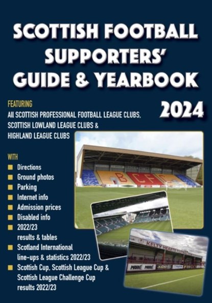 Scottish Football Supporters' Guide & Yearbook 2024, ROBINSON,  John - Paperback - 9781862235045