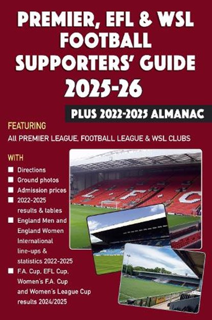 Premier, EFL &WSL Football Supporters' Guide & Yearbook 2025-26 + 2022-2025 Almanac, John Robinson - Paperback - 9781862235441