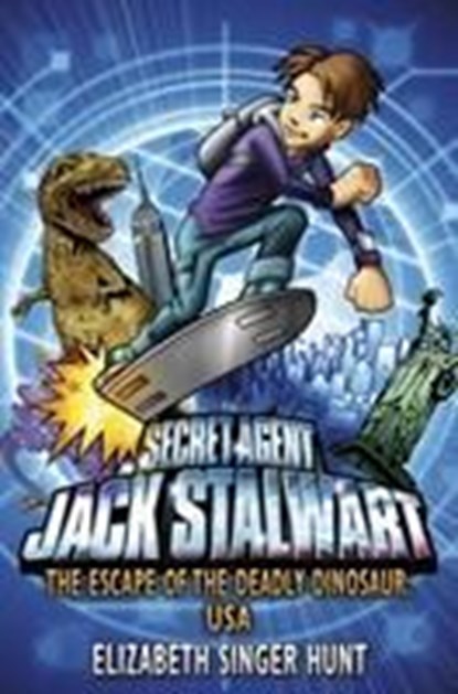 Jack Stalwart: The Escape of the Deadly Dinosaur, Elizabeth Singer Hunt - Paperback - 9781862301221