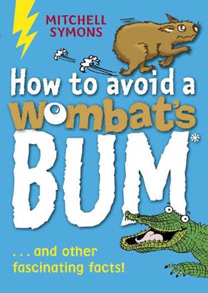 How to Avoid a Wombat's Bum, Mitchell Symons - Paperback - 9781862301832