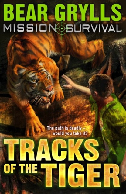 Mission Survival 4: Tracks of the Tiger, Bear Grylls - Paperback - 9781862304819