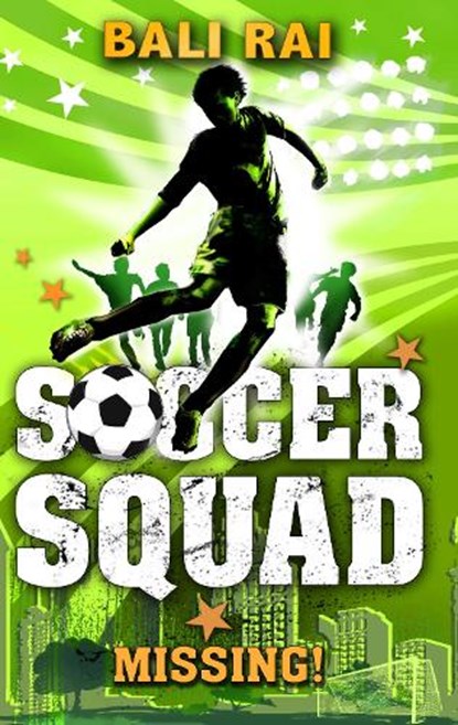 Soccer Squad: Missing!, Bali Rai - Paperback - 9781862306554