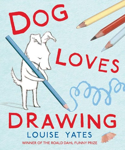 Dog Loves Drawing, Louise Yates - Paperback - 9781862308657