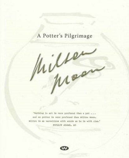 A Potter's Pilgrimage, Milton Moon - Paperback - 9781862548732