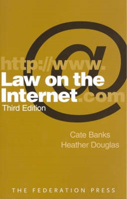 Law on the Internet, Cate Banks ; Heather Douglas - Paperback - 9781862876224