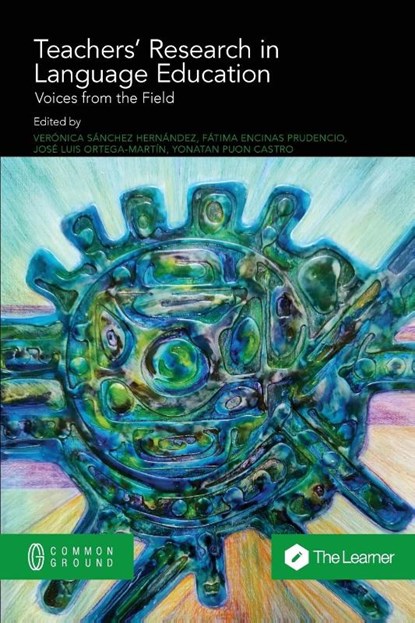 Teachers' Research in Language Education, Veronica Sanchez Hernandez ; Fatima Encinas Prudencio ; Jose Luis Ortega-Martin - Paperback - 9781863352345