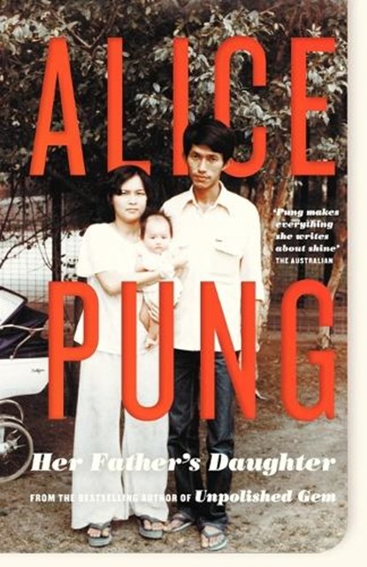 Her Father's Daughter, Alice Pung - Paperback - 9781863955904