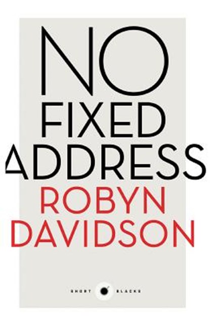 No Fixed Address: Short Black 11, Robyn Davidson - Paperback - 9781863957731