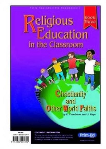 Religious Education in the Classroom, E. Freedman ; J. Keys - Paperback - 9781864003390