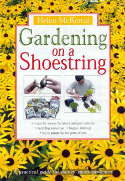Gardening on a Shoestring, Helen McKerral - Paperback - 9781864470673