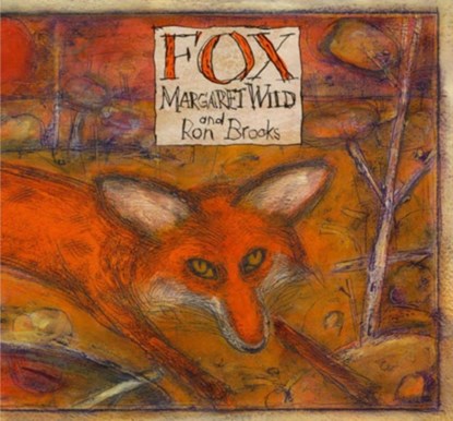 Fox, Margaret Wild ; Ron Brooks - Paperback - 9781864489330
