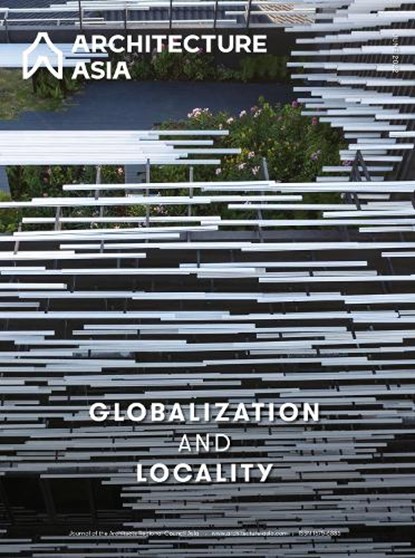 Architecture Asia: Globalization and Locality, Architects Regional Council Asia - Paperback - 9781864709599