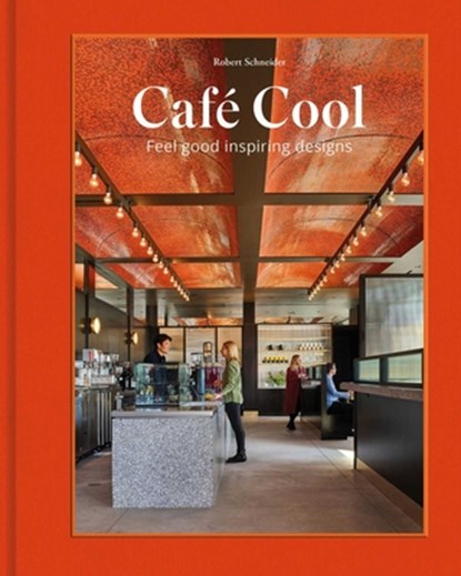 Cafe Cool, Robert Schneider - Gebonden Gebonden - 9781864709681
