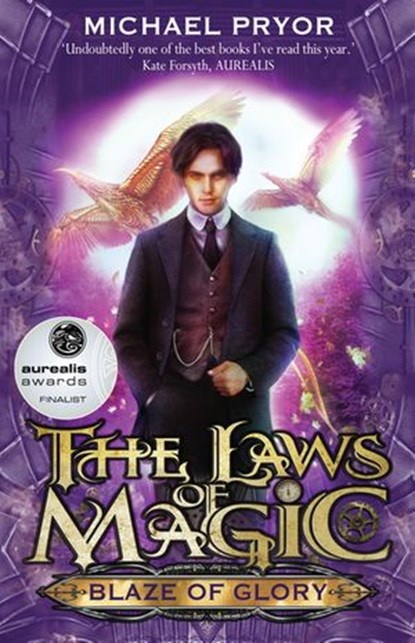 Laws Of Magic 1: Blaze Of Glory, Michael Pryor - Ebook - 9781864714753