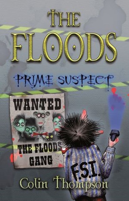 Floods 5: Prime Suspect, Colin Thompson - Ebook - 9781864715699