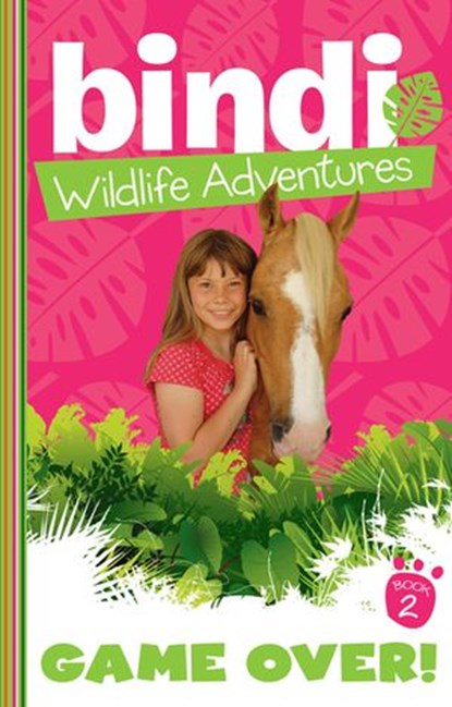 Bindi Wildlife Adventures 2: Game Over!, Bindi Irwin ; Jess Black - Ebook - 9781864715965