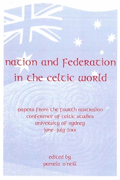 Nation and Federation in the Celtic World, niet bekend - Paperback - 9781864875157