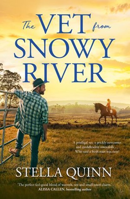 The Vet from Snowy River, Stella Quinn - Ebook - 9781867225607