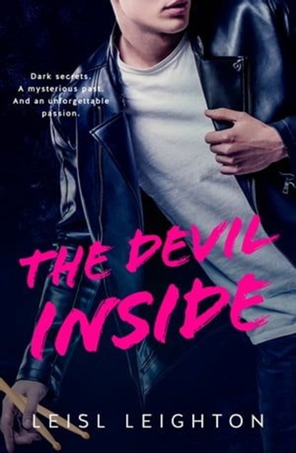 The Devil Inside: rock star romance meets small town thriller, Leisl Leighton - Ebook - 9781867293927