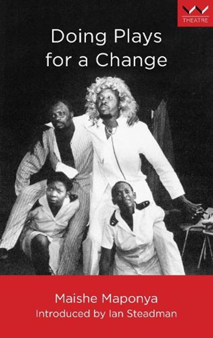Doing Plays for a Change, Maishe Maponya - Paperback - 9781868142422