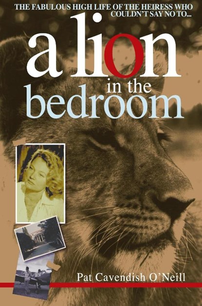 Lion in the bedroom, Pat Cavendish O'Neill - Paperback - 9781868422098