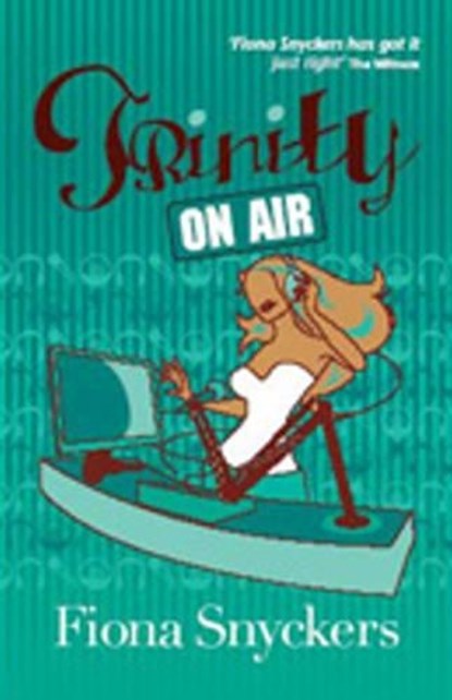 Trinity on air, Fiona Snyckers - Paperback - 9781868423651