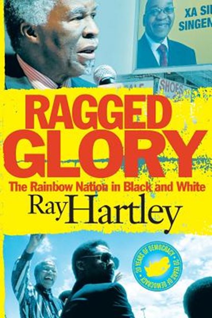 Ragged glory, Ray Hartley - Paperback - 9781868425563